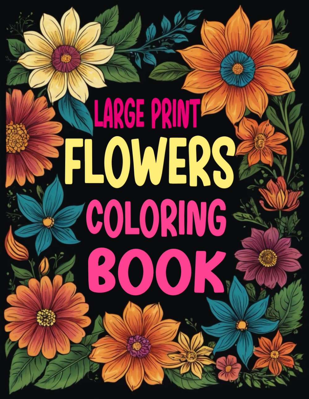 Large Print Flowers Coloring Book: Easy Coloring Book, Stress Relief Coloring Book, Relaxation Coloring Book baixar o livro de graça