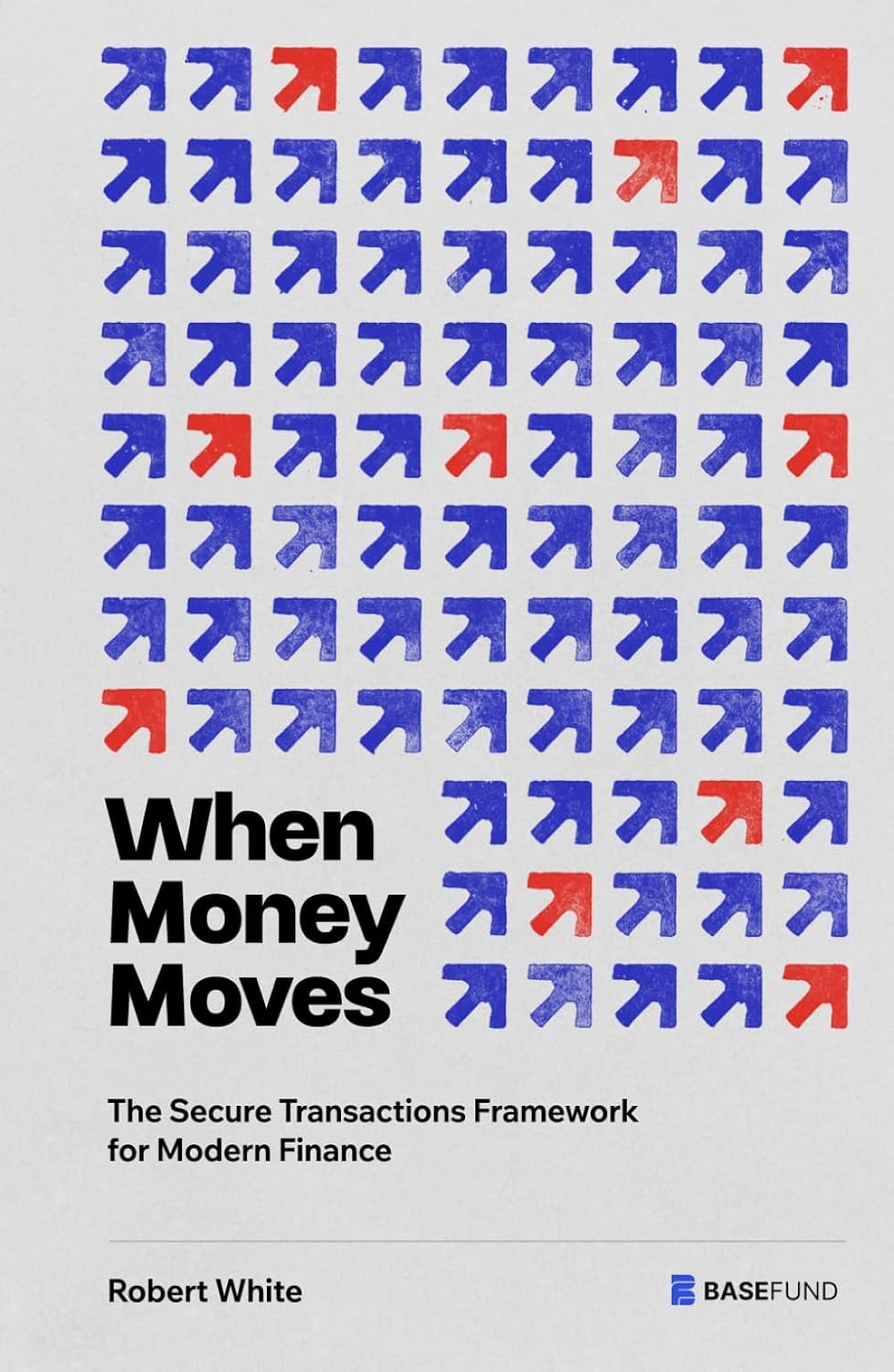 When Money Moves: The Secure Transactions Framework for Modern Finance