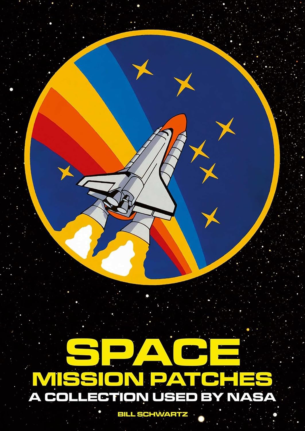 Space Mission Patches: A Collection Used by NASA