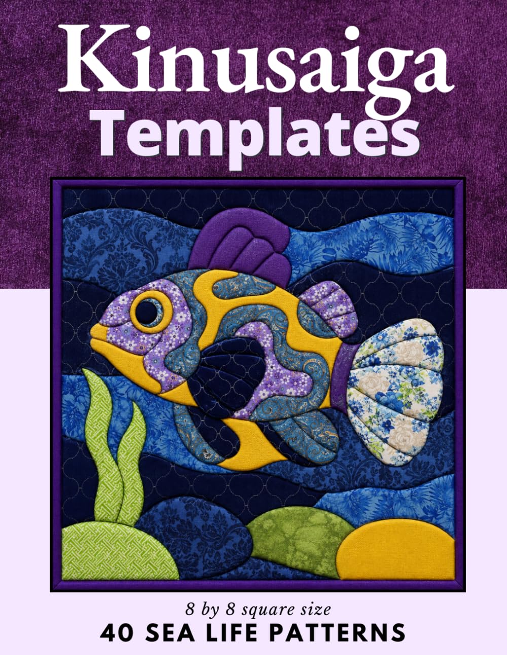capítulo por capítulo baixar Kinusaiga Templates 40 Sea Life Patterns: No-Sew Japanese Fabric Art 8 by 8 square size