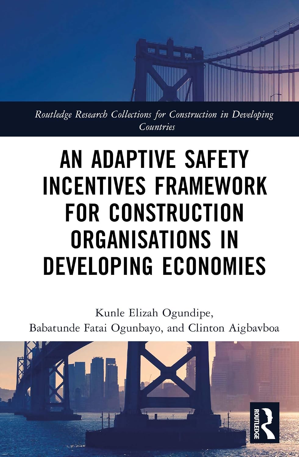 An Adaptive Safety Incentives Framework for Construction Organisations in Developing Economies (Routledge Research Collections for Construction in Developing Countries) (English Edition) baixar livro de graça