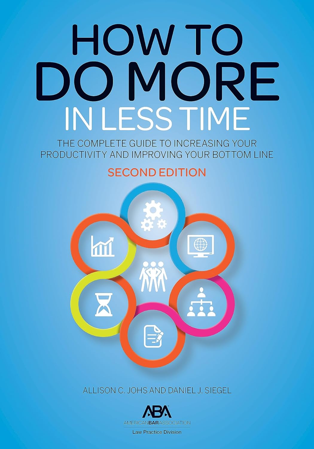 ler totalmente How to Do More in Less Time: The Complete Guide to Increasing Your Productivity and Improving Your Bottom Line, Second Edition (English Edition)