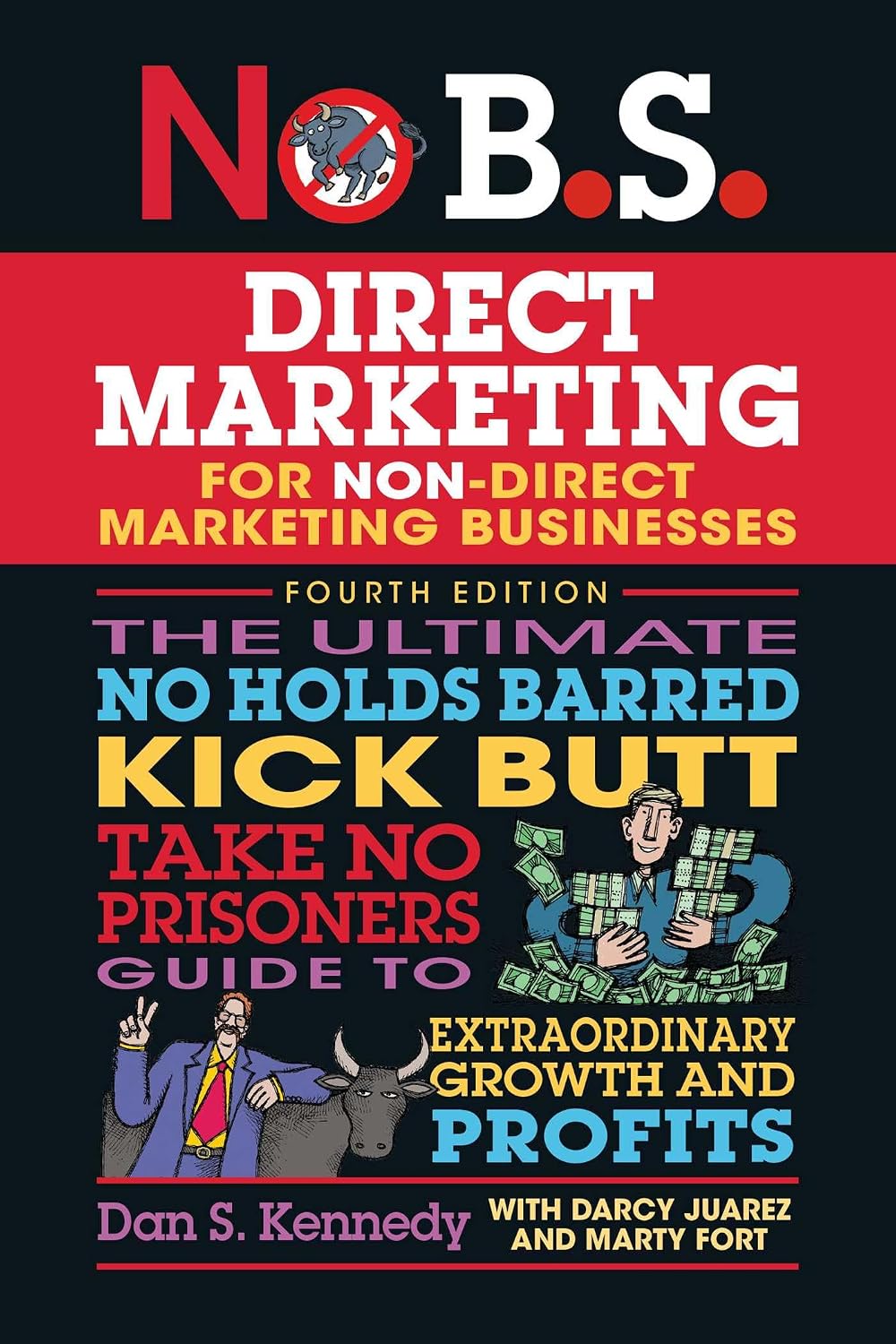 capítulo por capítulo baixar No B.S. Direct Marketing: The Ultimate No Holds Barred Kick Butt Take No Prisoners Guide to Extraordinary Growth and Profits