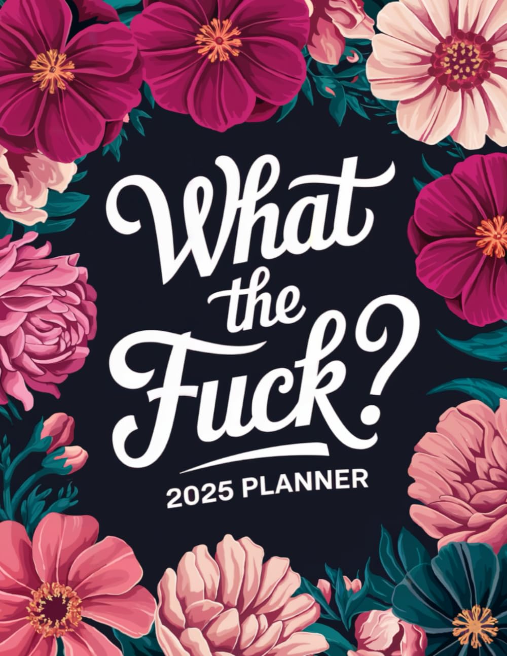 What The Fuck?: 2025 Planner For Tired Ass Women baixar o livro de graça