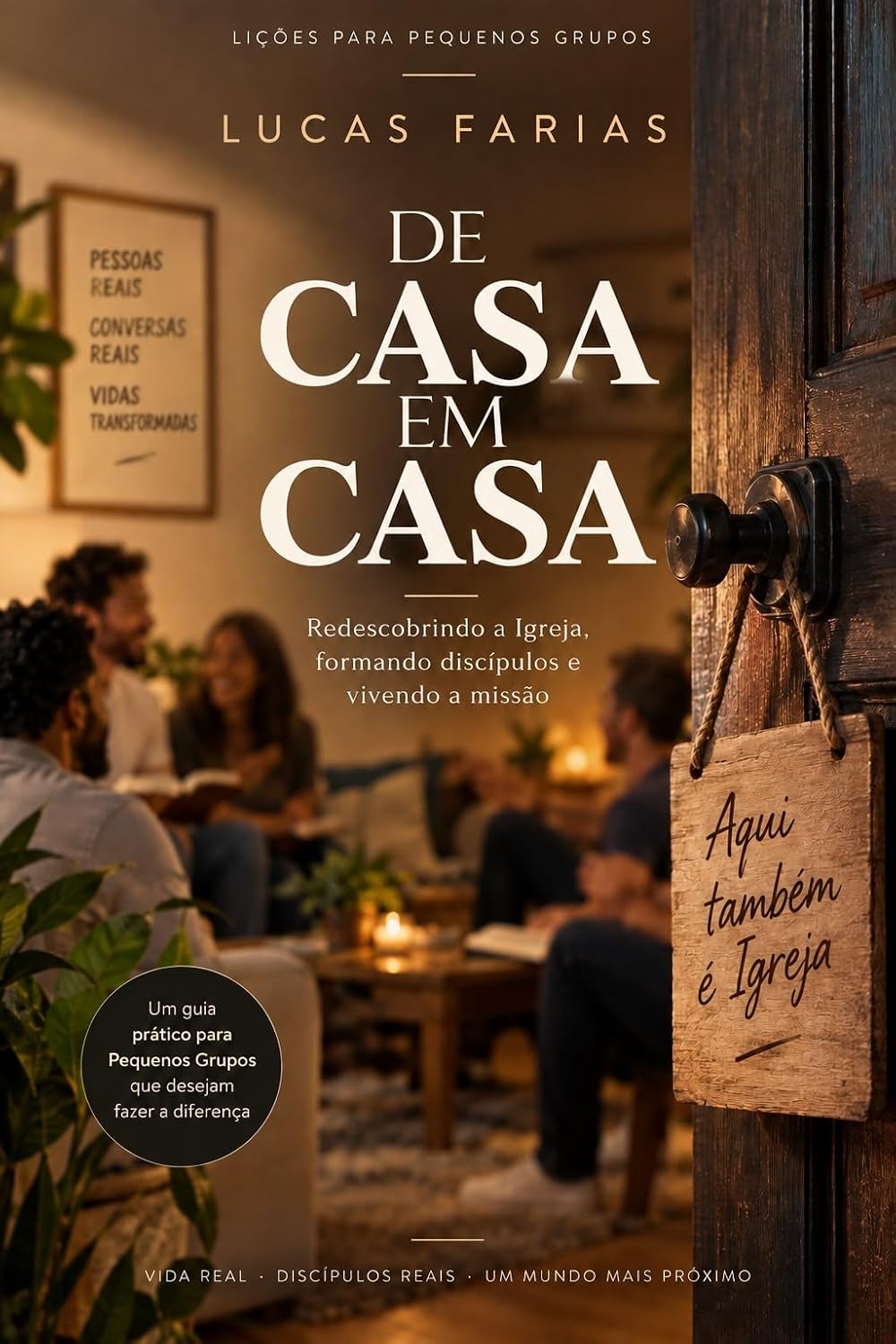 capítulo por capítulo baixar De Casa em Casa: Redescobrindo a Igreja, formando discípulos e vivendo a missão (Série Caminhos de Transformação | Estudos bíblicos para pequenos grupos)