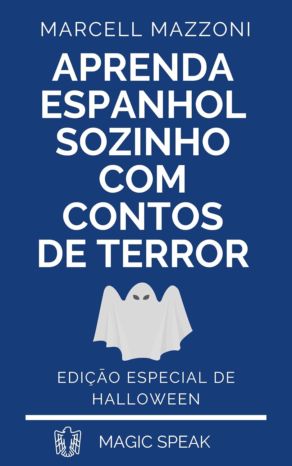 Aprenda Espanhol Sozinho Com Contos De Terror: Ediçāo Especial De Halloween baixar o livro de graça