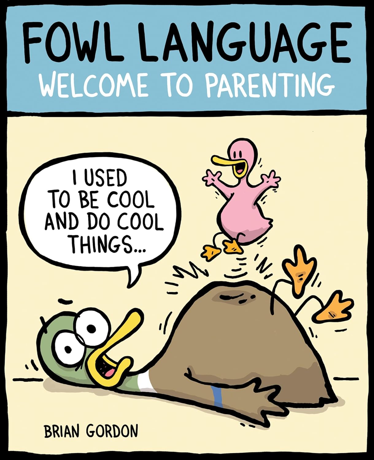 Fowl Language: Welcome to Parenting (English Edition)