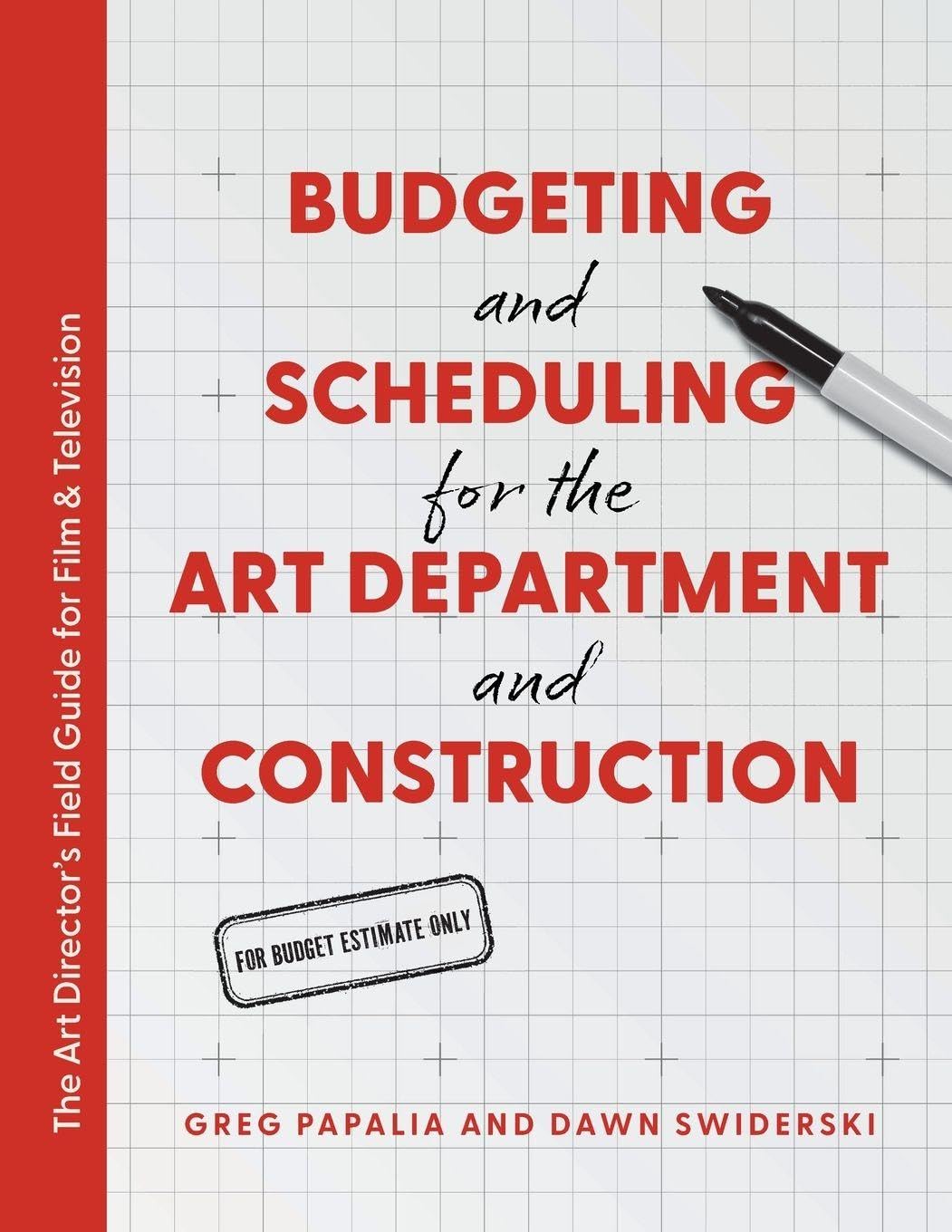 Budgeting and Scheduling for the Art Department and Construction: The Art Director's Field Guide for Film & Television baixar o livro de graça