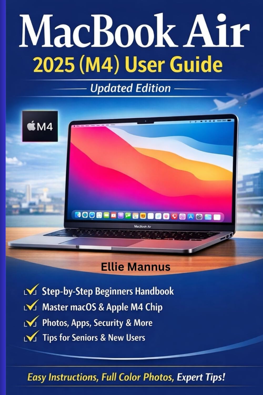 MacBook Air 2025 (M4) User Guide (Updated Edition): Step-by-Step Illustrated Manual for Beginners and Seniors baixar livro de graça