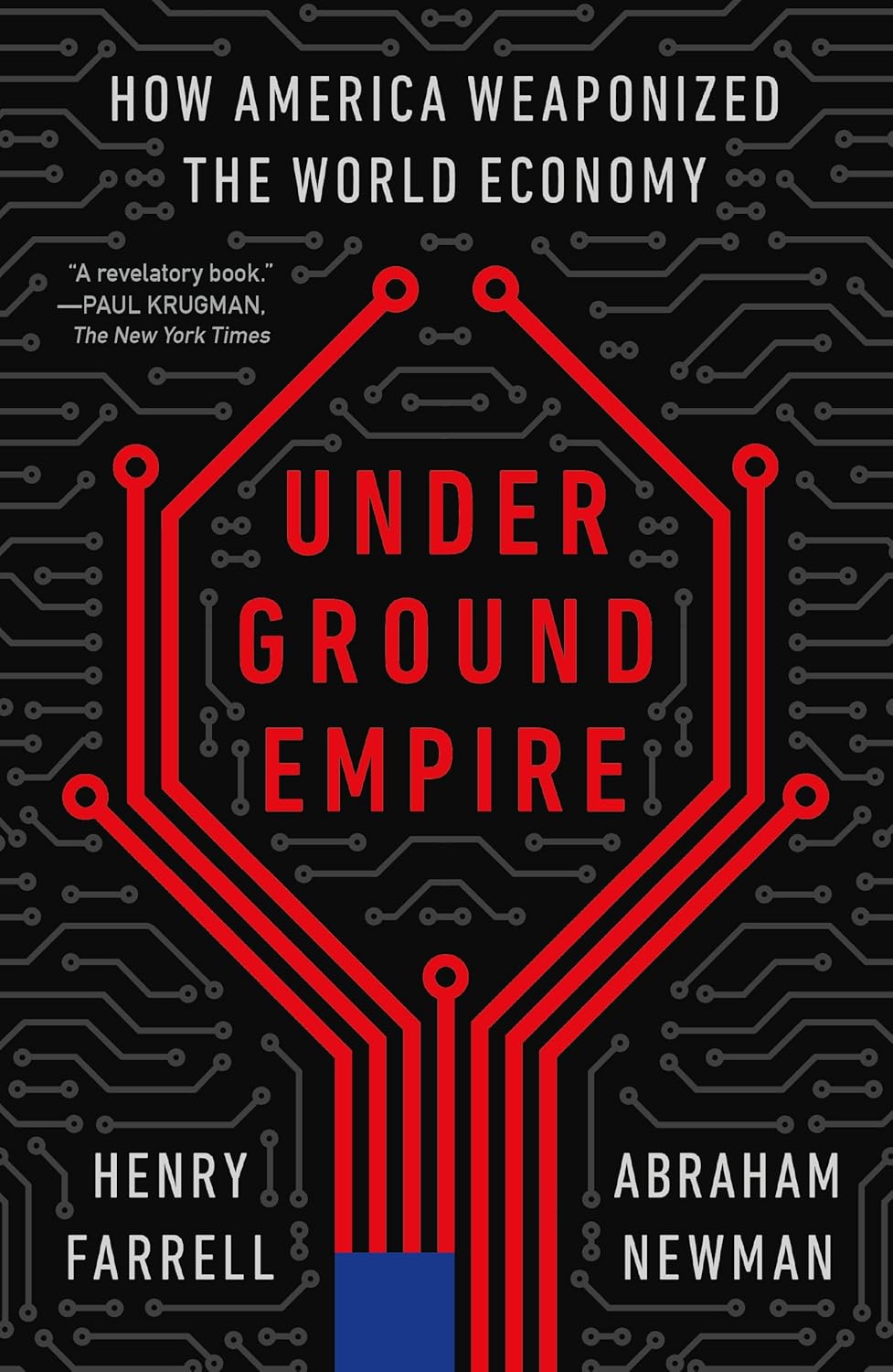 Underground Empire: How America Weaponized the World Economy baixar o livro de graça