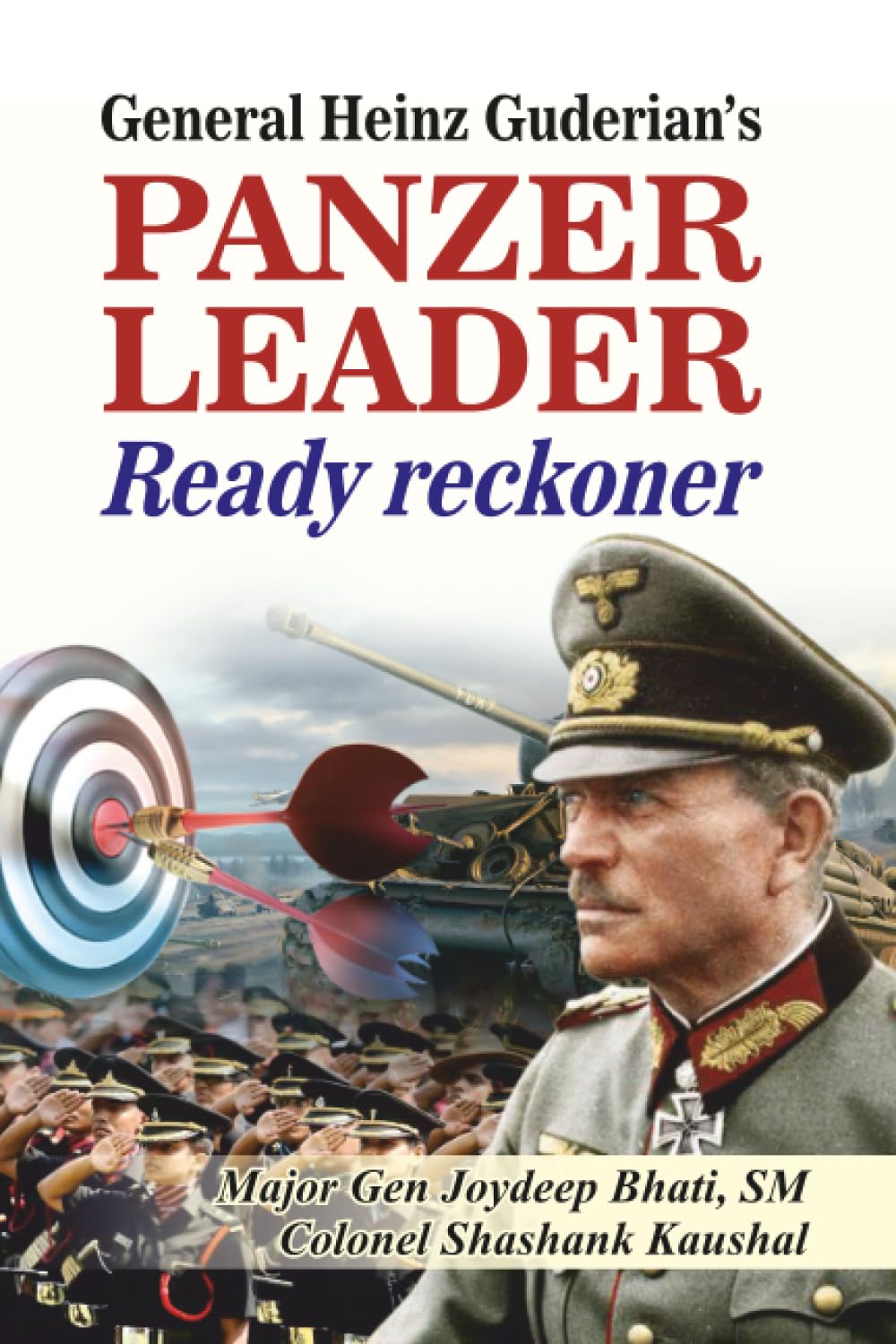 ler totalmente General Heinz Guderian's Panzer Leader Ready Rackoner