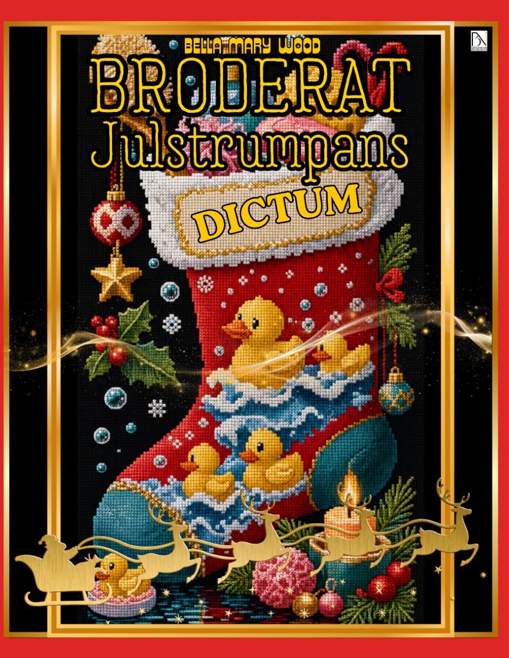 Broderat Jultstrumpans Dictum: Den stora boken om julstrumpor och korsstygn (Swedish Edition) baixar livro de graça