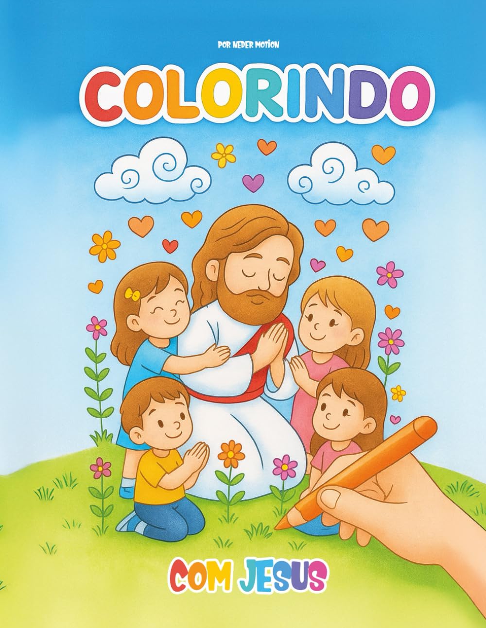 Colorindo com Jesus: Livro para colorir e aprender sobre as histórias maravilhosas da Bíblia (Portuguese Edition) baixar livro de graça