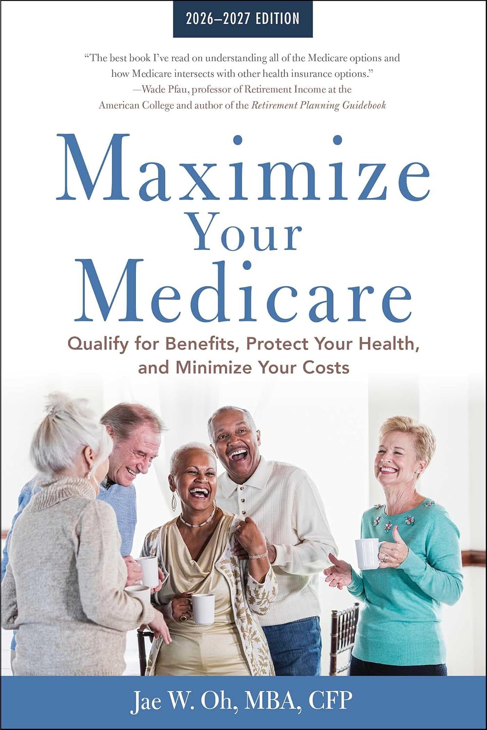 capítulo por capítulo baixar Maximize Your Medicare: 2026-2027: Qualify for Benefits, Protect Your Health, and Minimize Your Costs (English Edition)