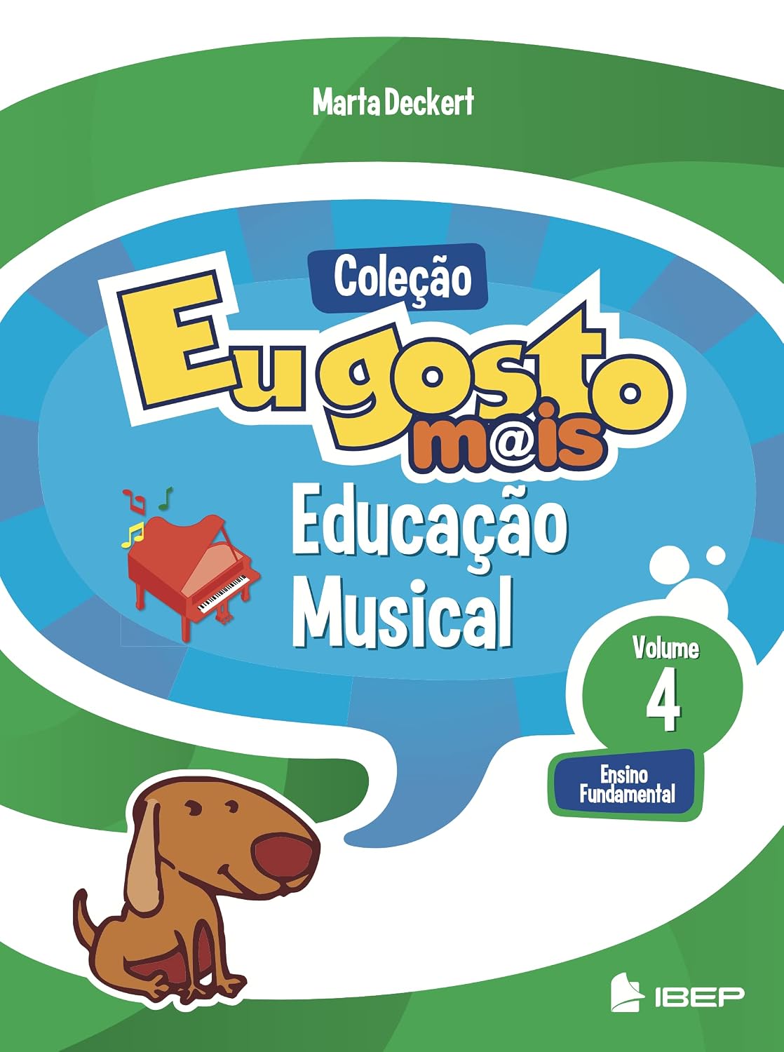Eu gosto m@is Educação Musical Vol 4: Ensino Fundamental: Volume 4