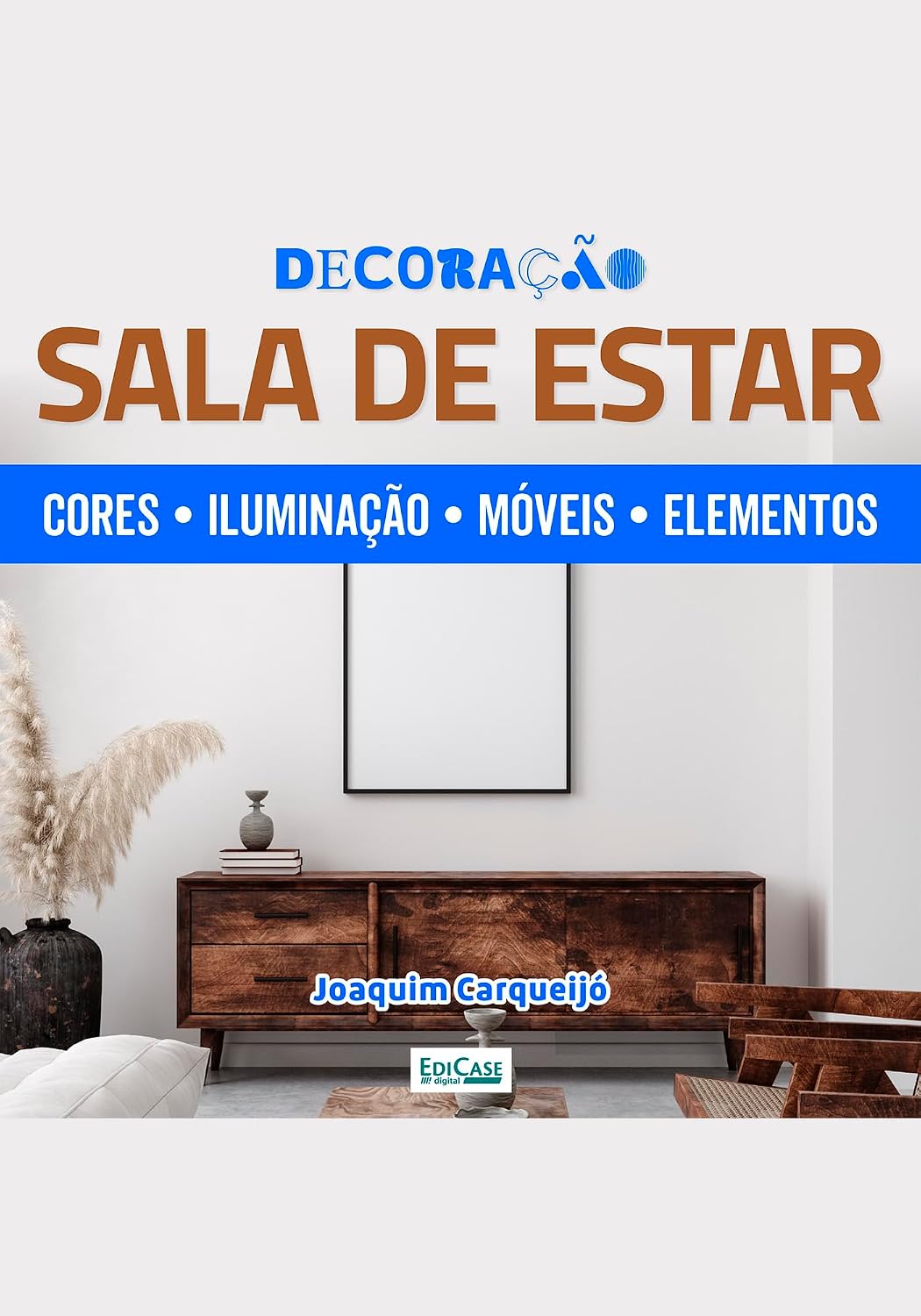 Minibook Decoração Sala de Estar: Planejamento, iluminação. Móveis/elementos