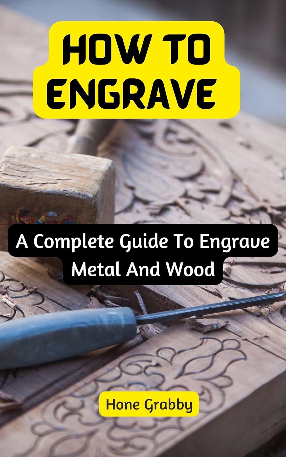 How To Engrave: A Complete Guide To Engrave Metal And Wood (English Edition) baixar livro de graça