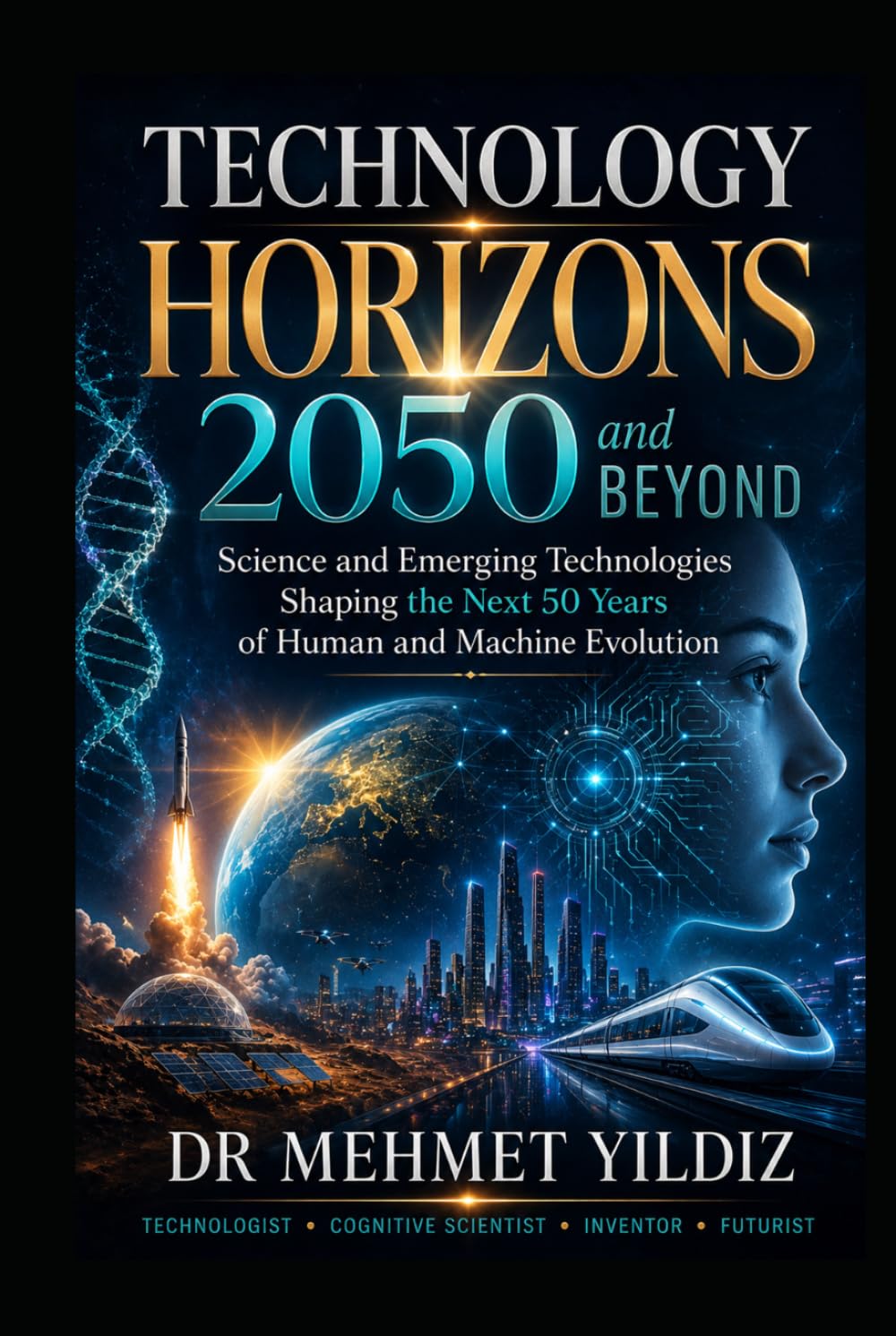 capítulo por capítulo baixar Technology Horizons 2050 and Beyond: Emerging Technologies Shaping the Next 50 Years of Human and Machine Evolution (Technology Excellence and Leadership Series)