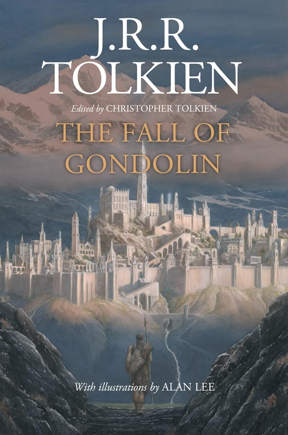 The Fall of Gondolin: J.R.R. Tolkien's Epic Fantasy of Middle-earth's Hidden City and One of the Great Tales of the Elder Days baixar livro de graça