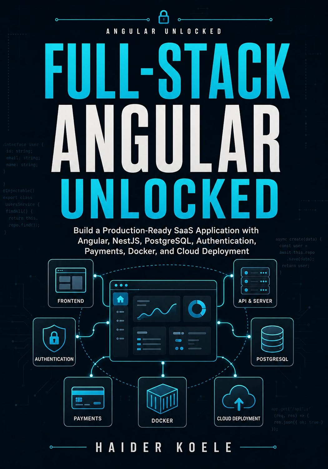 Full-Stack Angular Unlocked: Build a Production-Ready SaaS Application with Angular, NestJS, PostgreSQL, Authentication, Payments, Docker, and Cloud Deployment... Applications Book 3) (English Edition) baixar livro de graça
