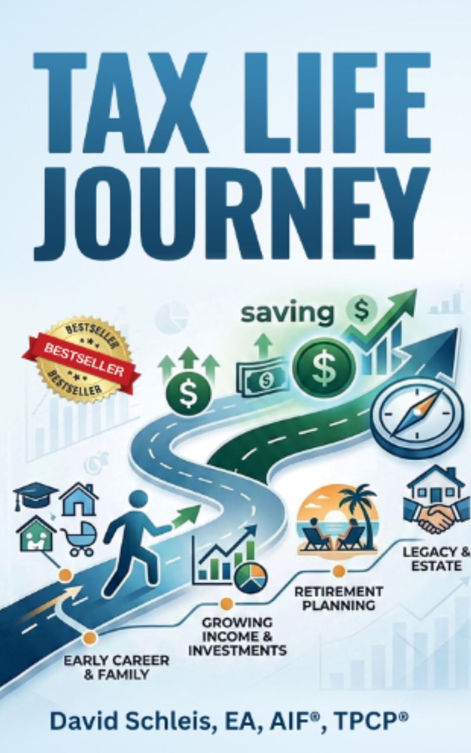 ler totalmente Tax Life Journey: The Smarter Way to Manage Taxes, Income, and Retirement Decisions (English Edition)