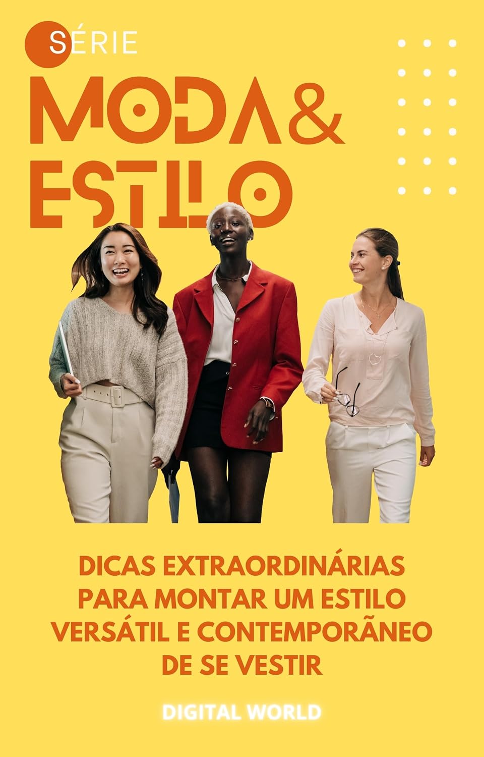 ler totalmente Dicas extraordinárias para montar um estilo versátil e contemporâneo de se vestir