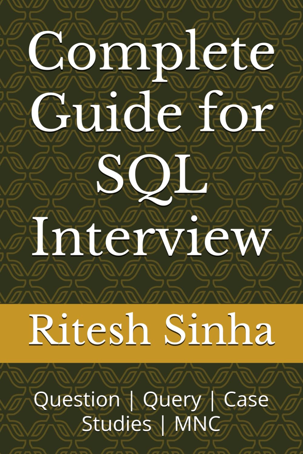 Complete Guide for SQL Interview: Question | Query | Case Studies | MNC baixar livro de graça