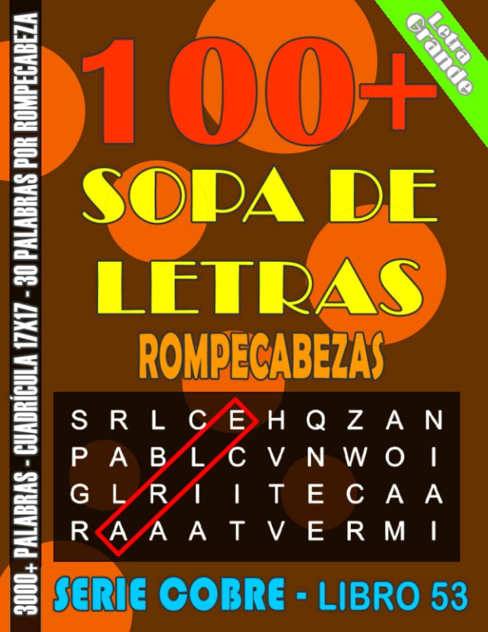 ler totalmente SOPA DE LETRAS ROMPECABEZAS: Rompecabezas, Letra Grande, Para Adultos Diferentes Niveles de Dificultad y Alta Definición, Fáciles y Complicadas,... Soluciones (Serie cobre) (Spanish Edition)