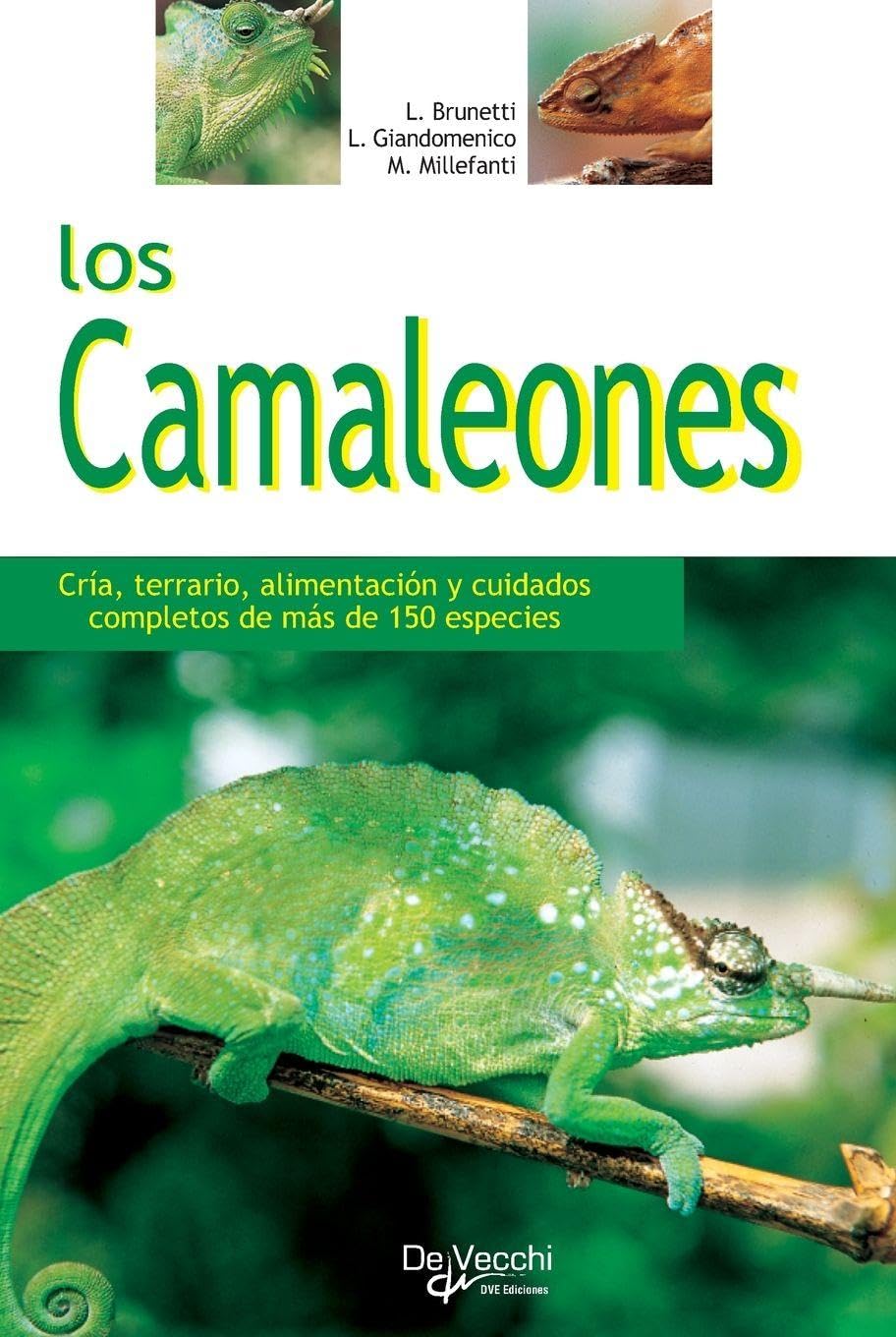 ler totalmente Los Camaleones: Cría, terrario, alimentación y cuidados completos de más de 150 especies