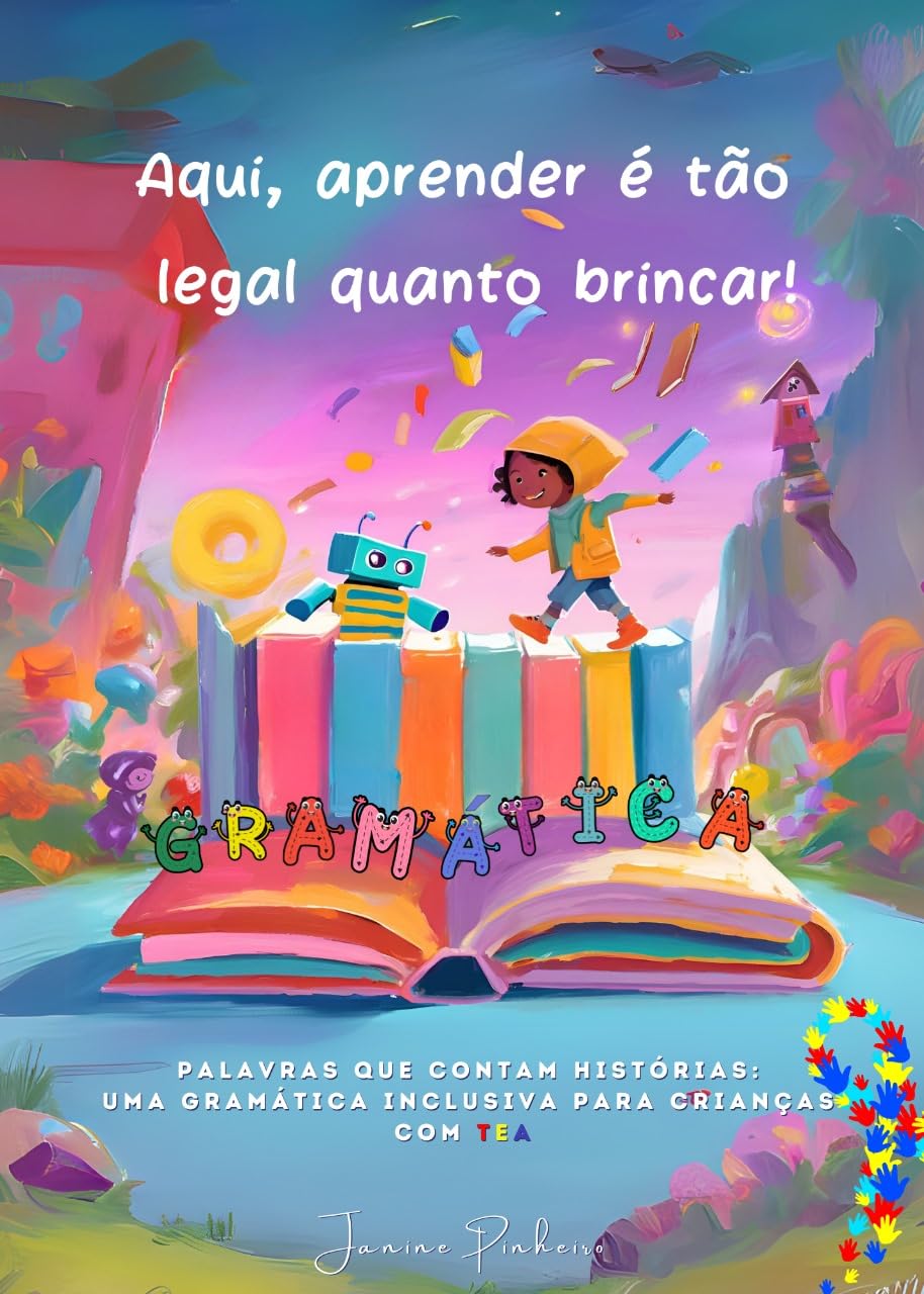 GRAMÁTICA AMIGA: PALAVRAS QUE CONTAM HISTÓRIAS: UMA GRAMÁTICA INCLUSIVA PARA CRIANÇAS COM TEA baixar livro de graça