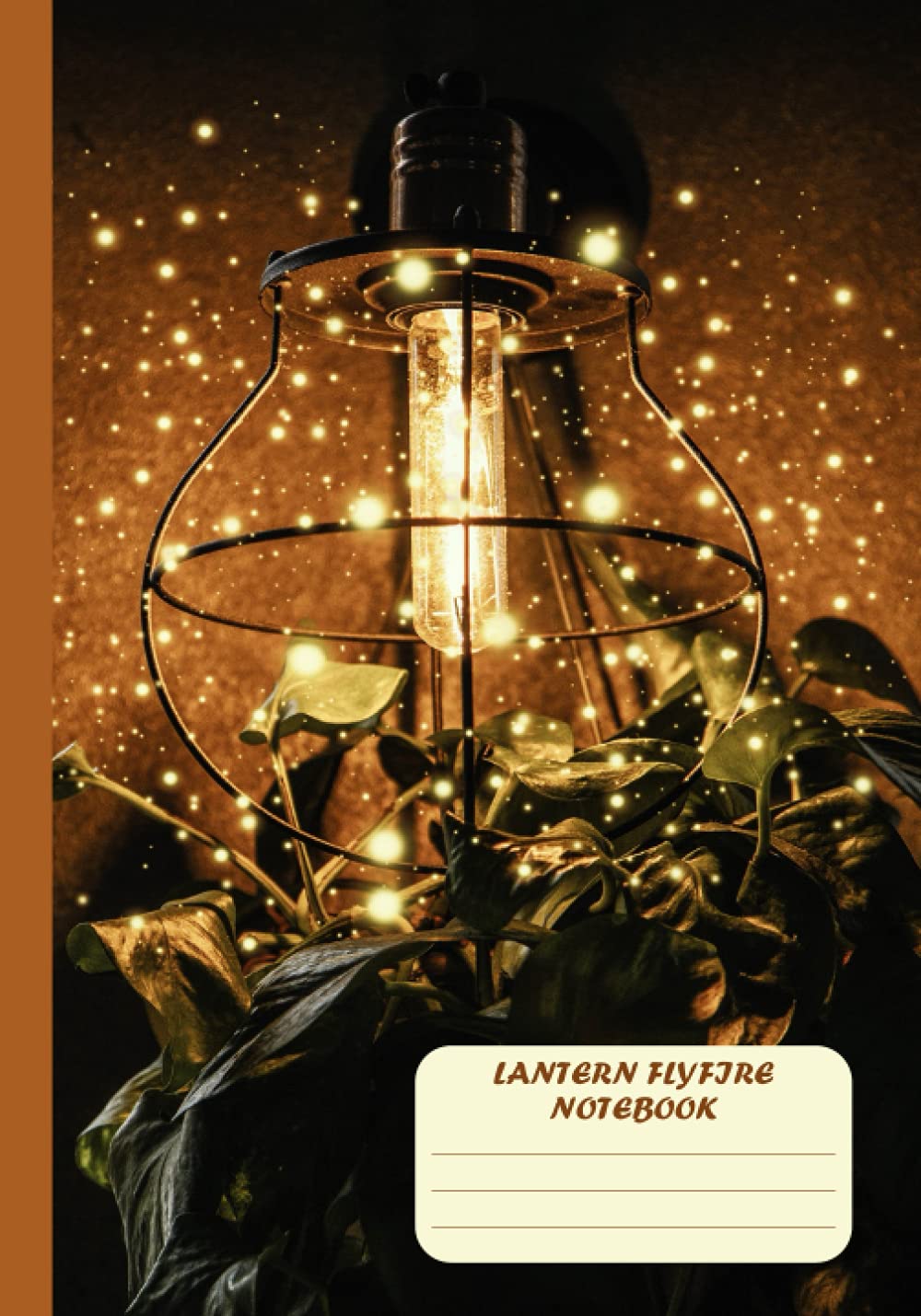 LANTERN FLYFIRE NOTEBOOK: In the darkness there is still a light of hope. Be like a firefly that glows for yourself and others. baixar o livro de graça