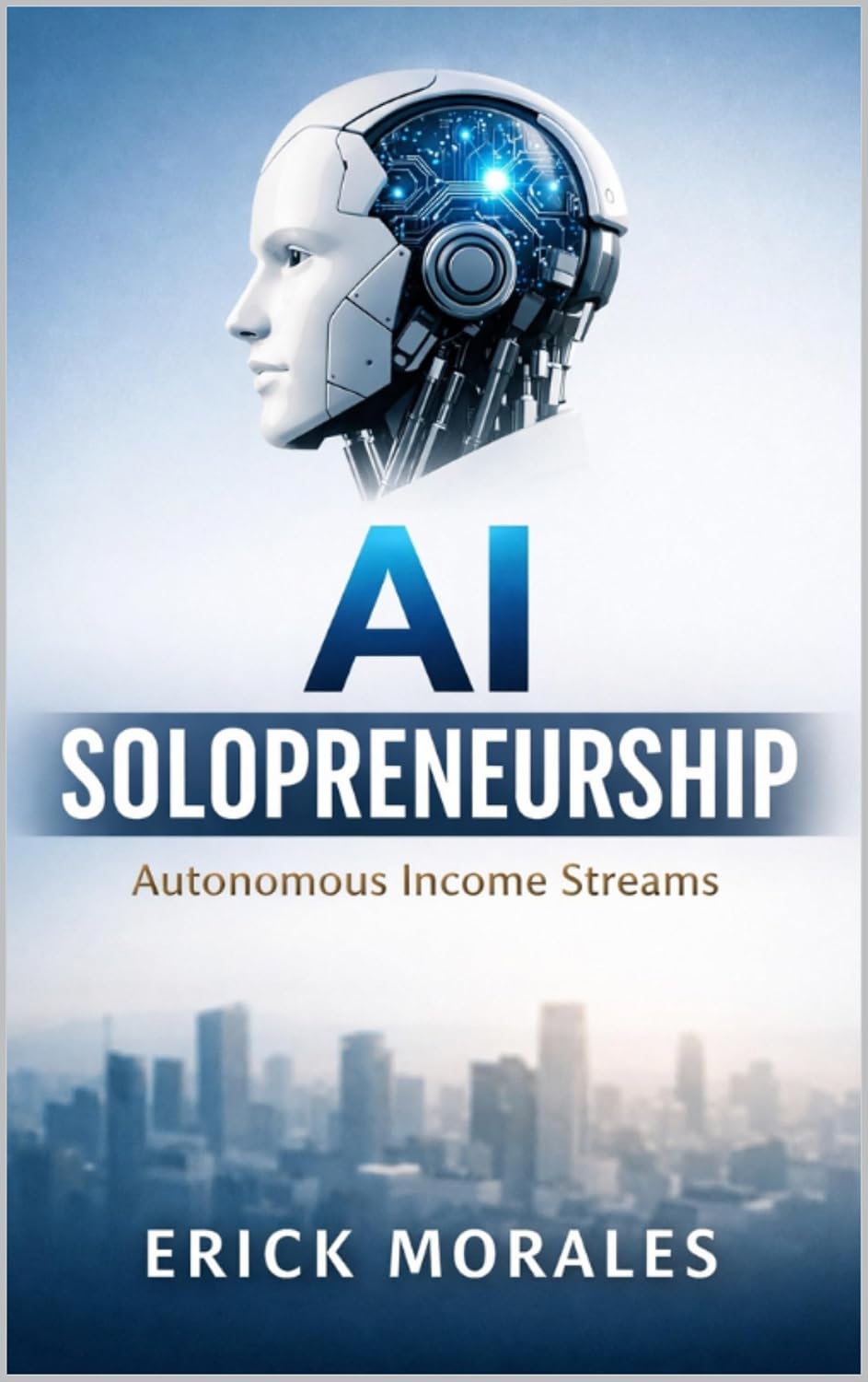 ler totalmente AI Solopreneurship: Autonomous Income Streams (English Edition)