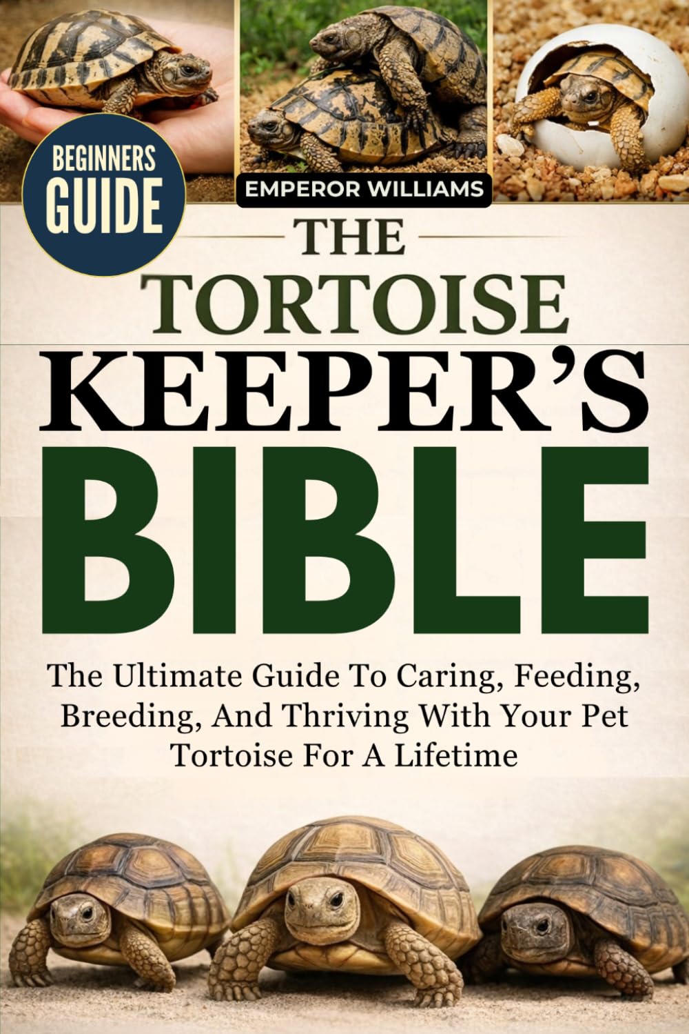 ler totalmente THE TORTOISE KEEPER’S BIBLE: The Ultimate Guide To Caring, Feeding, Breeding, And Thriving With Your Pet Tortoise For A Lifetime