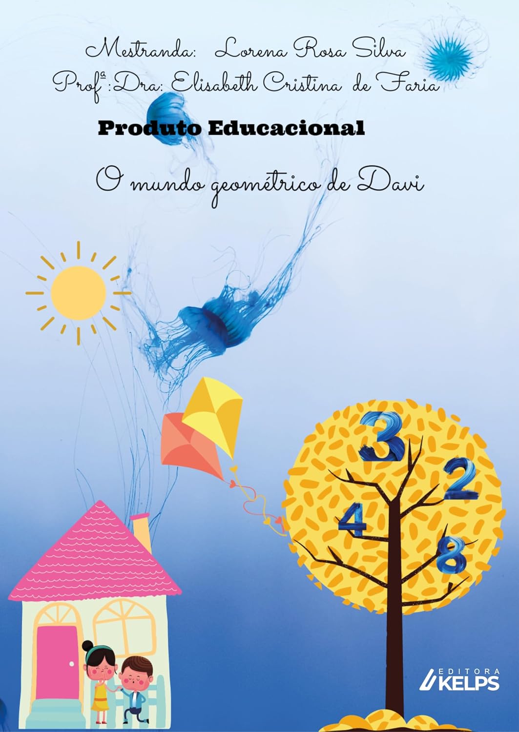 O mundo geométrico de Davi: Jogo digital ensina formas geométricas a toda criança, inclusive a autista baixar o livro de graça