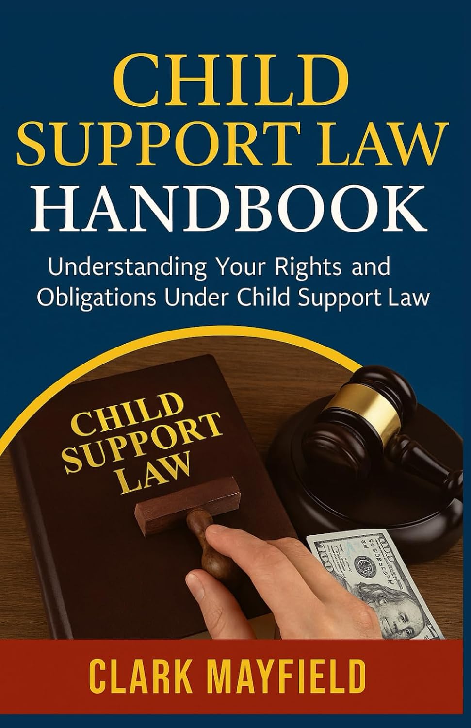 ler totalmente Child Support Law Handbook: Understanding Your Rights and Obligations Under Child Support Law