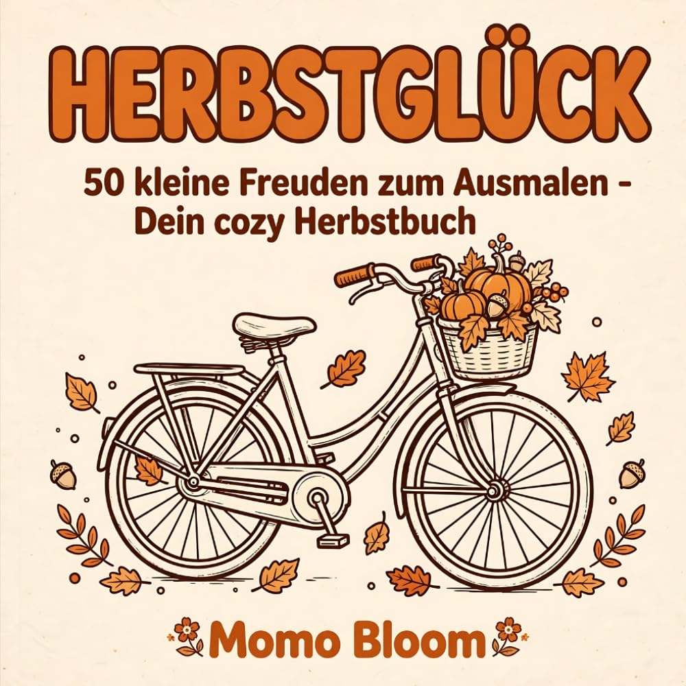 capítulo por capítulo baixar Herbstglück Malbuch für Erwachsene und Senioren: 50 kleine Freuden zum Ausmalen - Dein cozy Herbstbuch | Mützen, Schals, Laternen, Kürbisse,... Flächen und dicken Linien (German Edition)