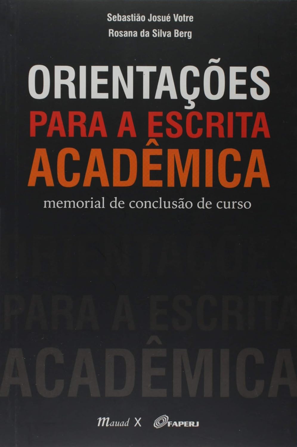 Orientações para a escrita acadêmica: memorial de conclusão de curso: Memorial de Conclusão de Curso baixar livro de graça