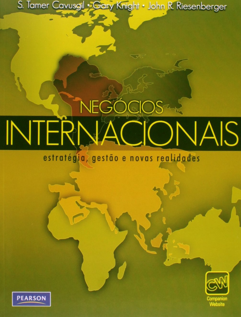 Negócios Internacionais: Estratégia, Gestão e Novas Realidades