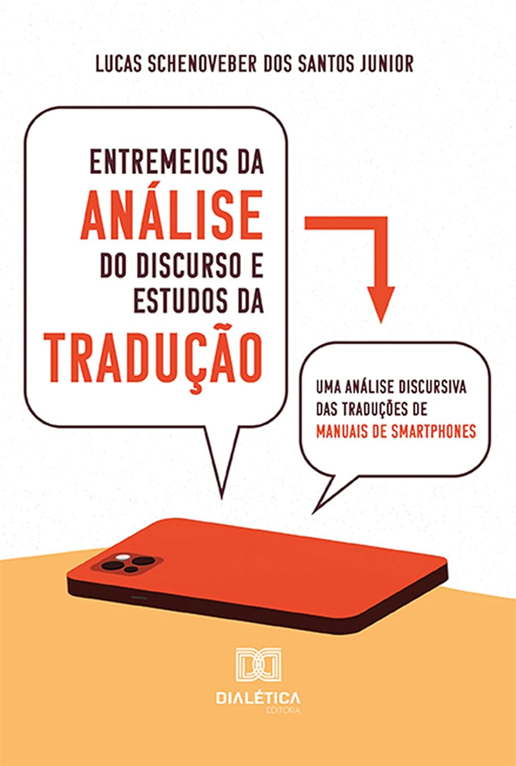 Entremeios da Análise do Discurso e Estudos da Tradução: uma análise discursiva das traduções de manuais de smartphones baixar livro de graça