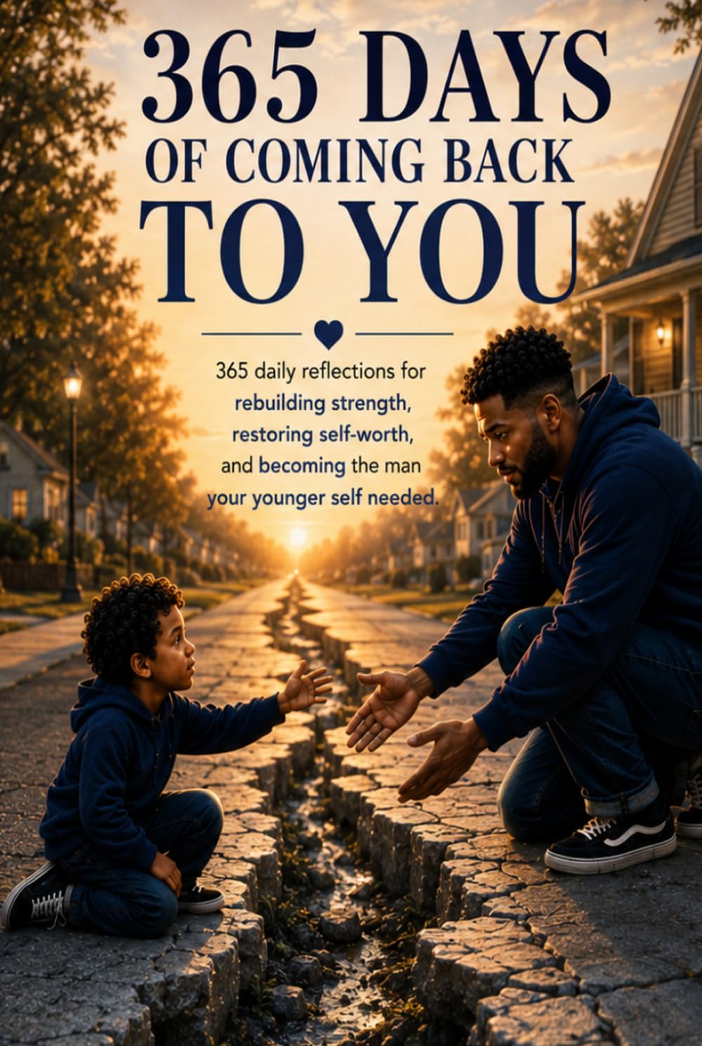 365 Days Of Coming Back To You: 365 Daily Reflections For Rebuilding Strength, Restoring Self-Worth, And Becoming The Man Your Younger Self Needed baixar o livro de graça