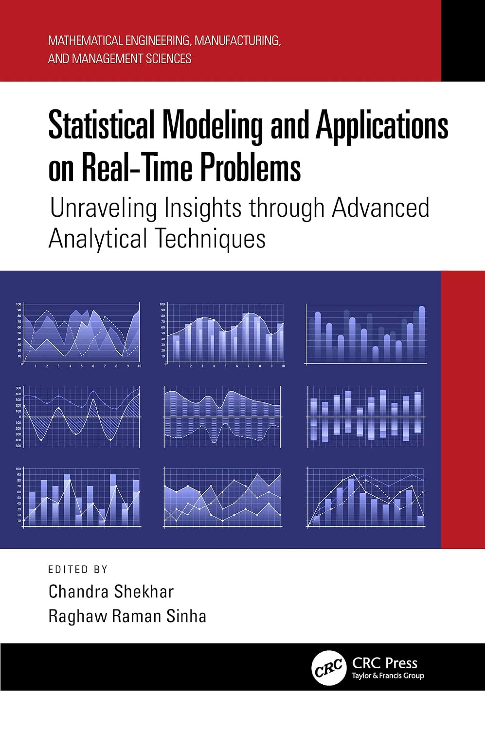 ler totalmente Statistical Modeling and Applications on Real-Time Problems: Unraveling Insights through Advanced Analytical Techniques (Mathematical Engineering, Manufacturing,... and Management Sciences) (English Edition)