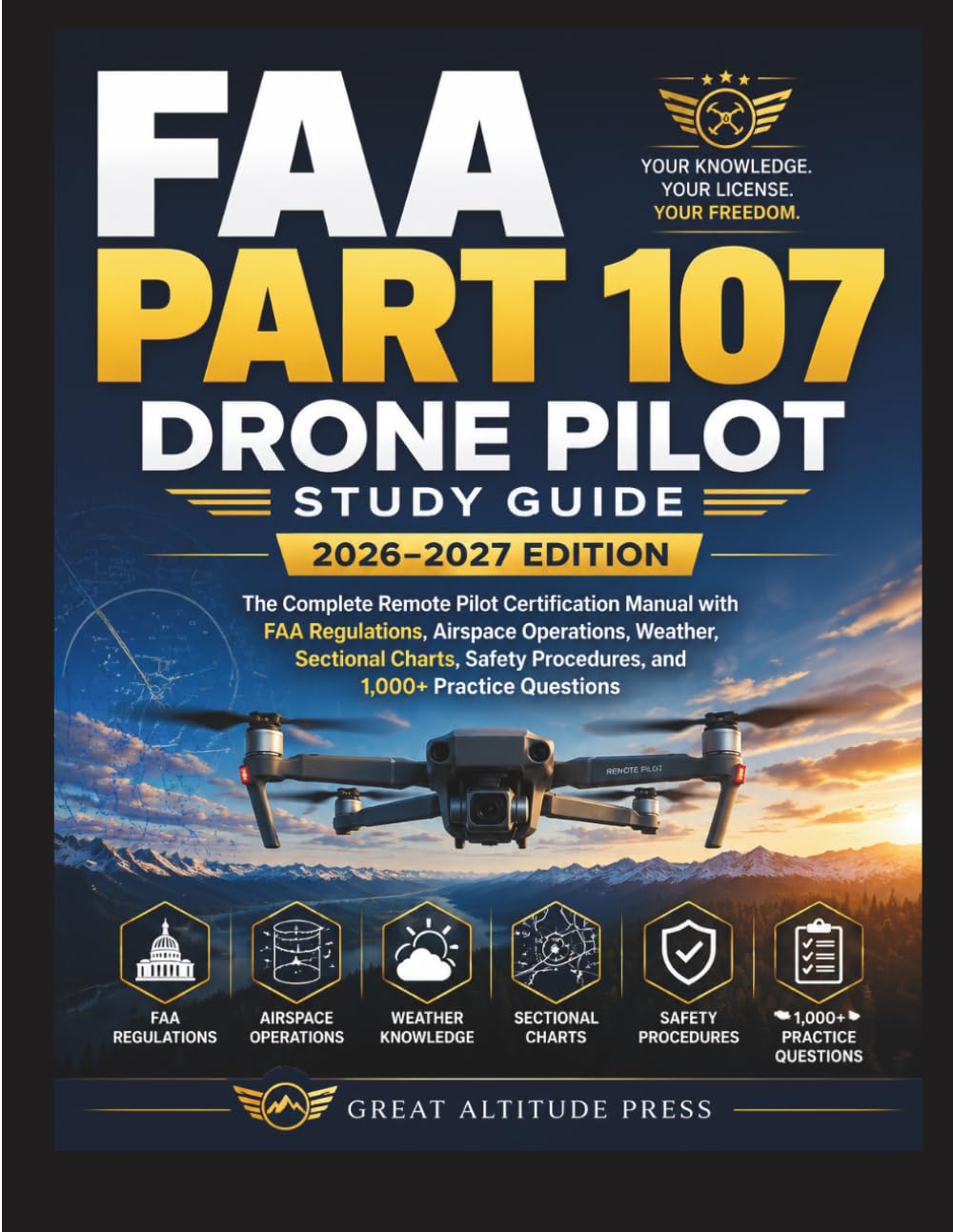 capítulo por capítulo baixar FAA PART 107 DRONE PILOT STUDY GUIDE 2026–2027: The Complete Remote Pilot Certification Manual with FAA Regulations, Airspace Operations, Weather, Sectional Charts, Safety, and 1,000+ Practice