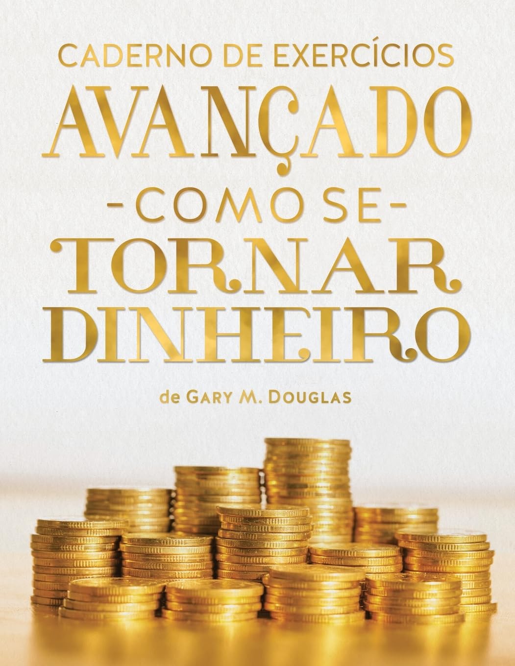 O Caderno de Exercícios Como se Tornar Dinheiro (Portuguese) baixar livro de graça