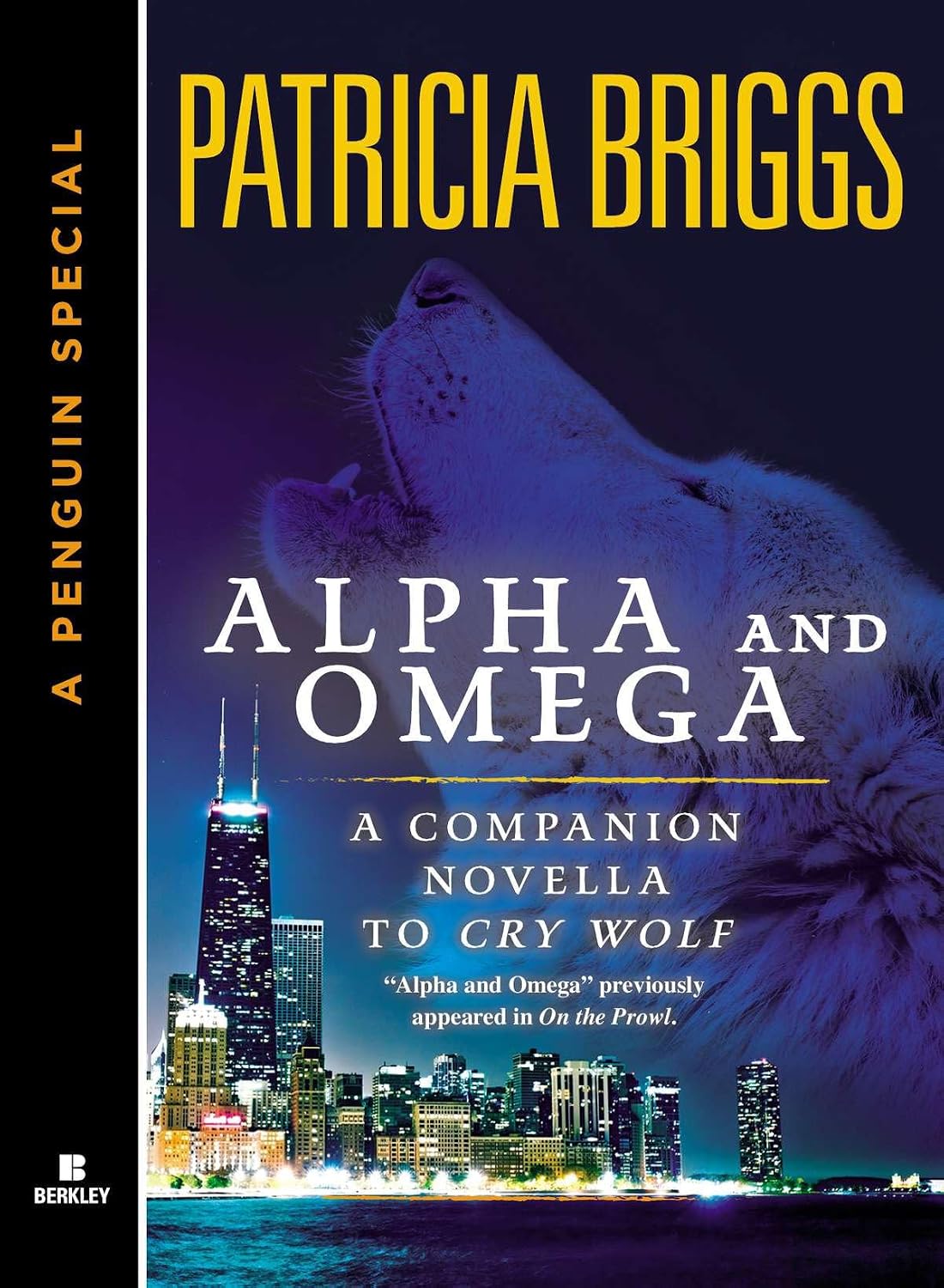 Alpha and Omega: A Companion Novella to Cry Wolf (English Edition)
