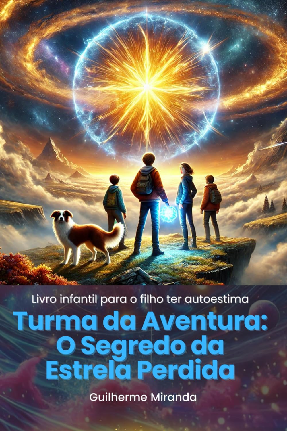 Livro infantil para o filho ter autoestima: Turma da Aventura: O Segredo da Estrela Perdida (Portuguese Edition) baixar o livro de graça