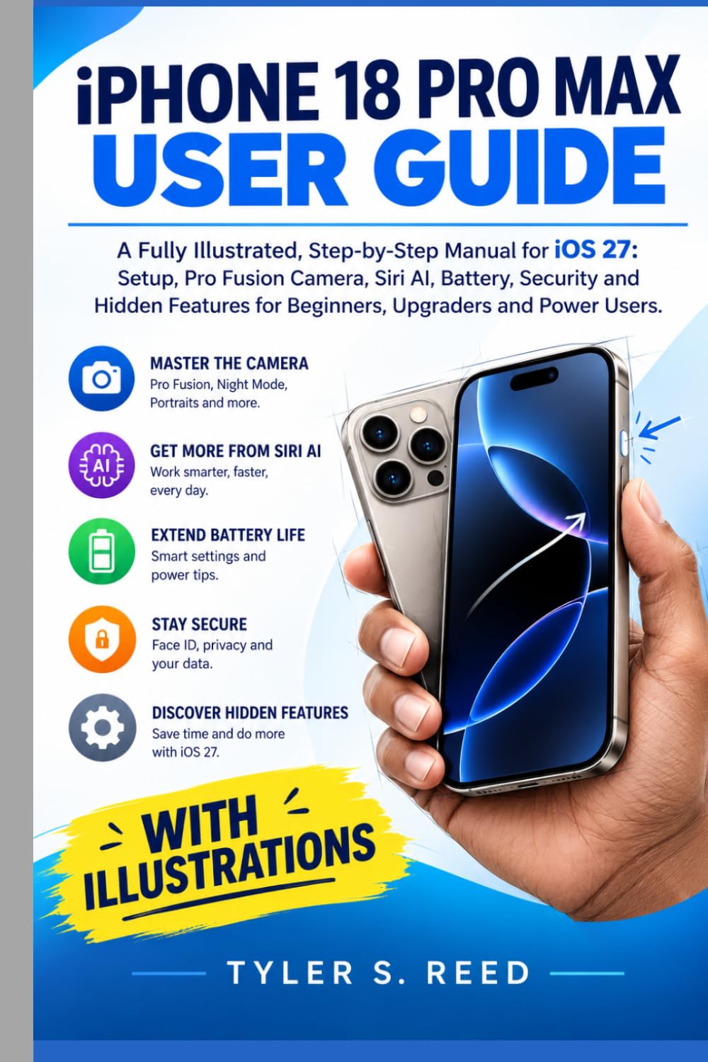 capítulo por capítulo baixar iPhone 18 Pro Max User Guide: A Fully Illustrated, Step-by-Step Manual for iOS 27: Setup, Pro Fusion Camera, Siri AI, Battery, Security and Hidden Features for Beginners, Upgraders and Power Users