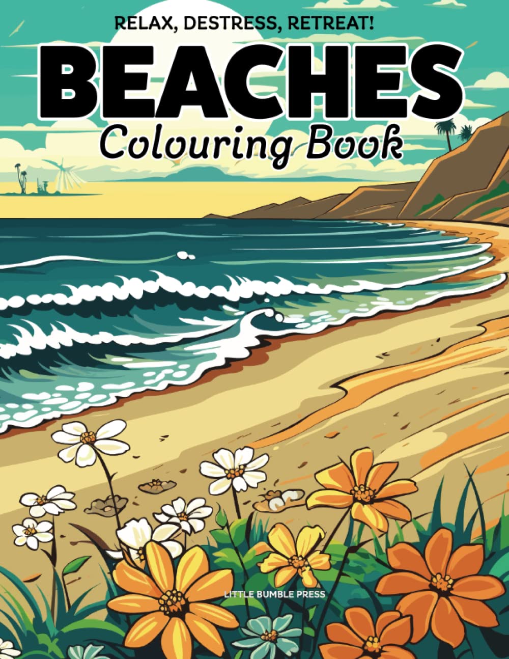 Coloring Book: Beaches, Beach Scenes Adult Coloring Book - includes 50 beach themed illustrations VOL: 1 (Beach Colouring Books) baixar o livro de graça