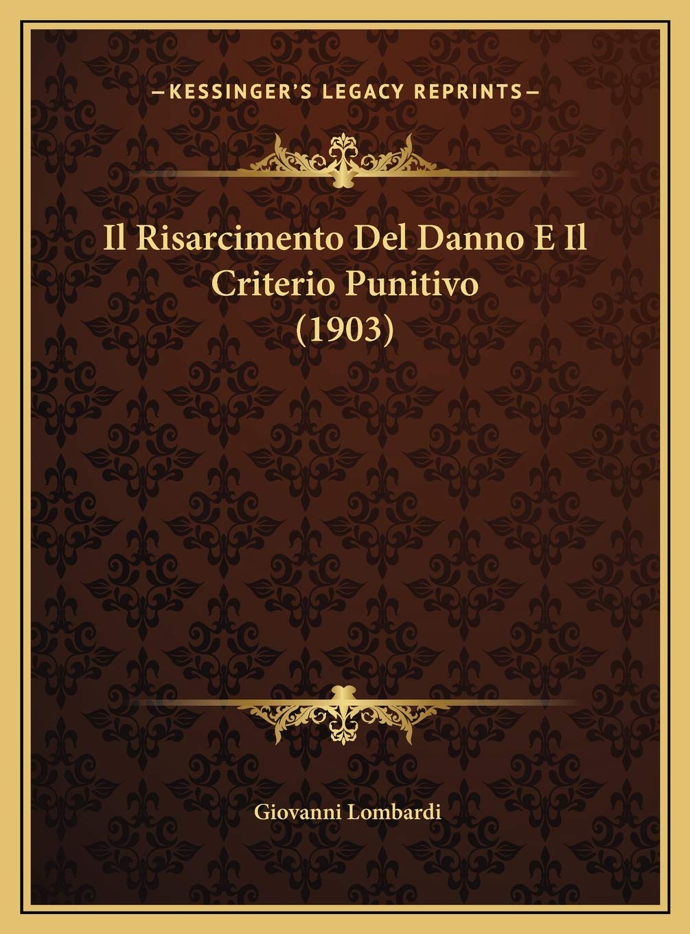 ler totalmente Il Risarcimento Del Danno E Il Criterio Punitivo (1903)