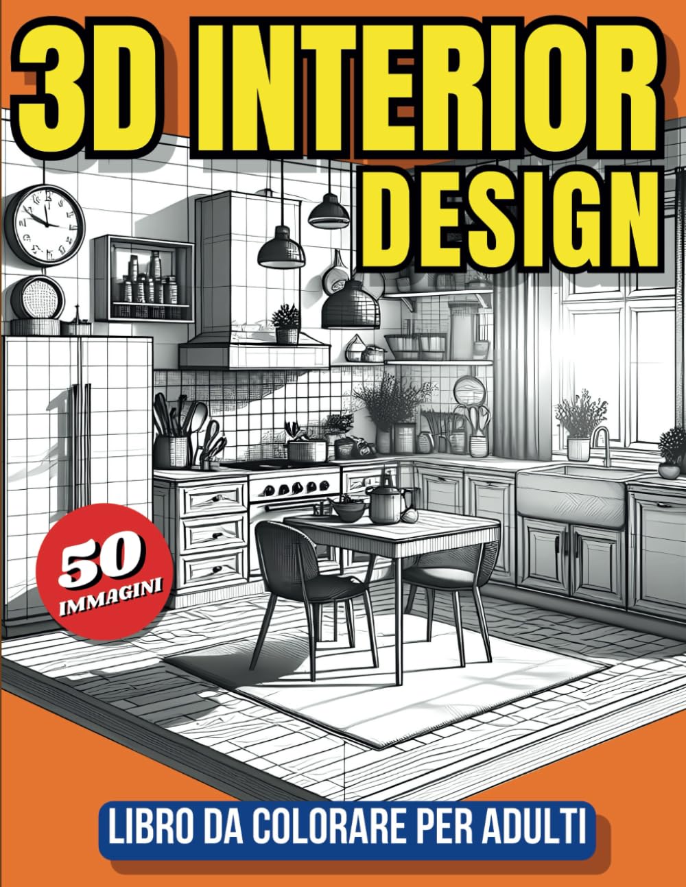 3D Interior Design: libro da colorare per adulti con 50 fantastici ambienti in prospettiva (Italian Edition) baixar livro de graça