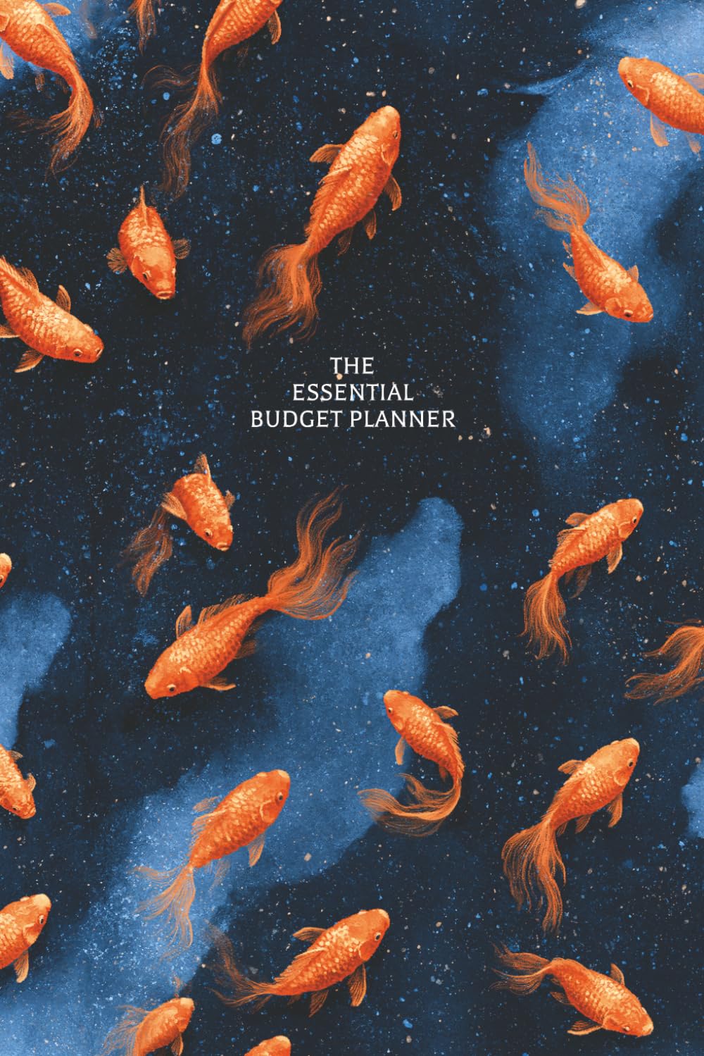 The Essential Budget Planner: A Complete Financial Planning Workbook for Budgeting, Saving, Debt Payoff & Financial Goals* 199 pages • Compact 6 × 9 inch • Orange Koi Edition baixar o livro de graça